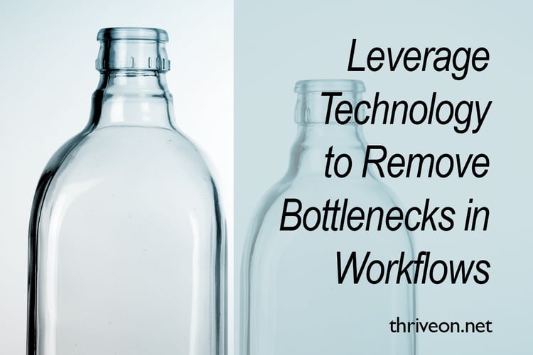 Leverage Technology in Healthcare to Remove Bottlenecks in Workflows