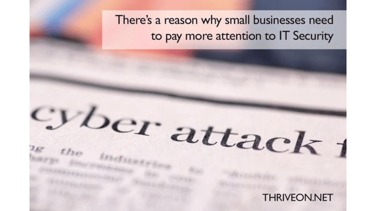 3 Reasons Why IT Security Should Concern Small Business