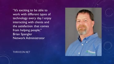 Spangler Newest Network Administrator at Thriveon