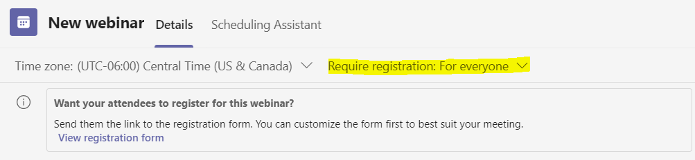 Screen shot of new webinar in Teams with require registration in yellow highlights